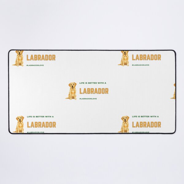 Item preview, Life is Better with a Labrador designed and sold by HideawayMtn.