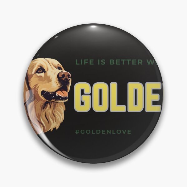 Item preview, Life is Better with a Golden designed and sold by HideawayMtn.