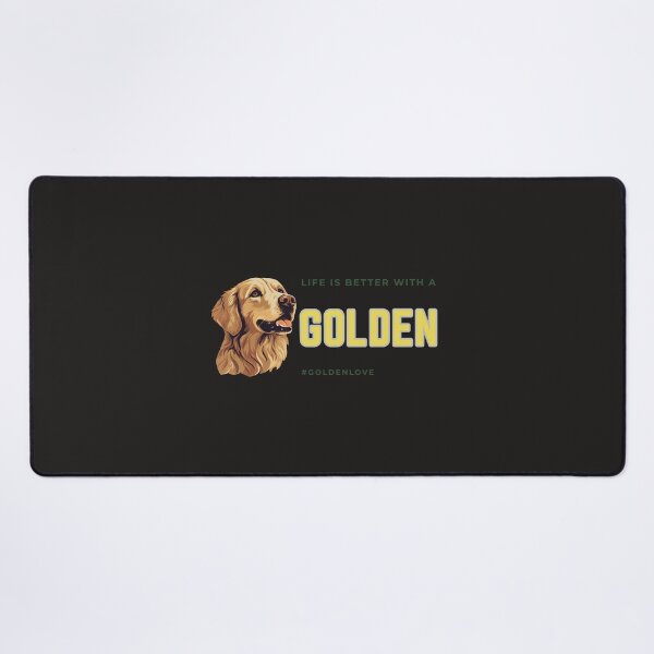 Item preview, Life is Better with a Golden designed and sold by HideawayMtn.