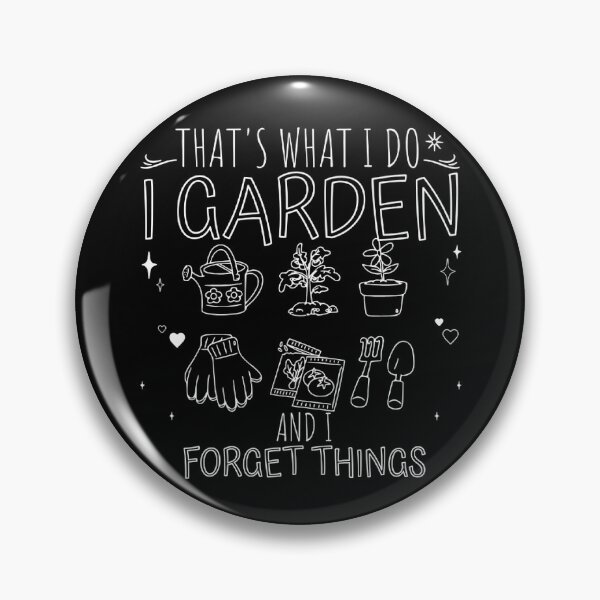 Item preview, That's What I do Garden Plant Lovers Design designed and sold by DivineHaven.