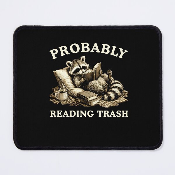 Item preview, Probably Reading Trash Racoon Book Lover designed and sold by nosu-art-pod.