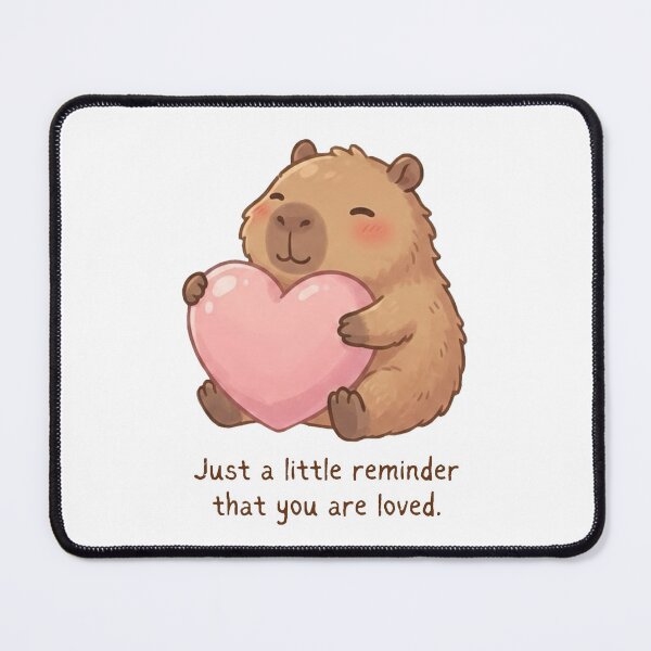Item preview, Just a little reminder that you are loved Capybara | Daily Reminder designed and sold by Lucesco.