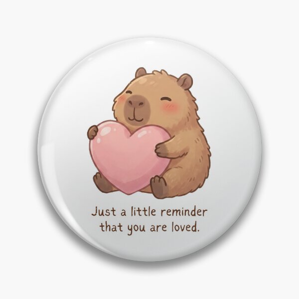 Item preview, Just a little reminder that you are loved Capybara | Daily Reminder designed and sold by Lucesco.