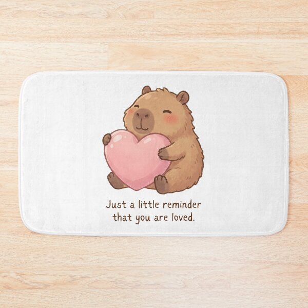 Item preview, Just a little reminder that you are loved Capybara | Daily Reminder designed and sold by Lucesco.