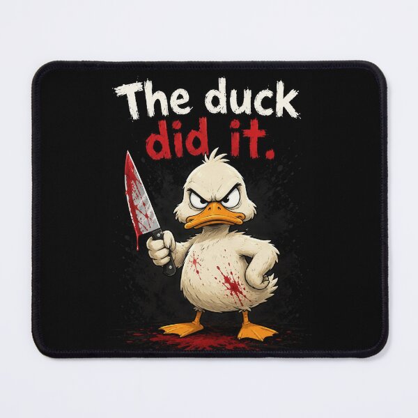 Item preview, The Duck Did It. designed and sold by IndigoExchange.