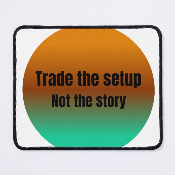 Item preview, Day trading motivation-Trade the set up not the story-trading gift designed and sold by Bullrunprints.