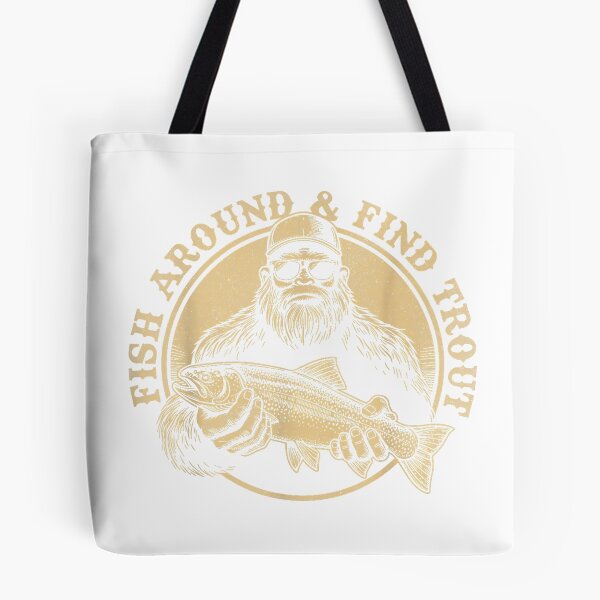 Item preview, Fish Around and Find Trout Fishing Bigfoot Sasquatch Fish T-Shirt designed and sold by DArtfulStudio.