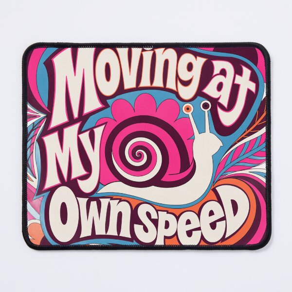 Item preview, Moving at My Own Speed Snail Design designed and sold by KHCreative2025.