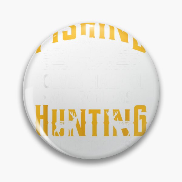 Item preview, Fishing & Hunting Solve My Problems - Funny Gift T-Shirt designed and sold by Badriiiii.