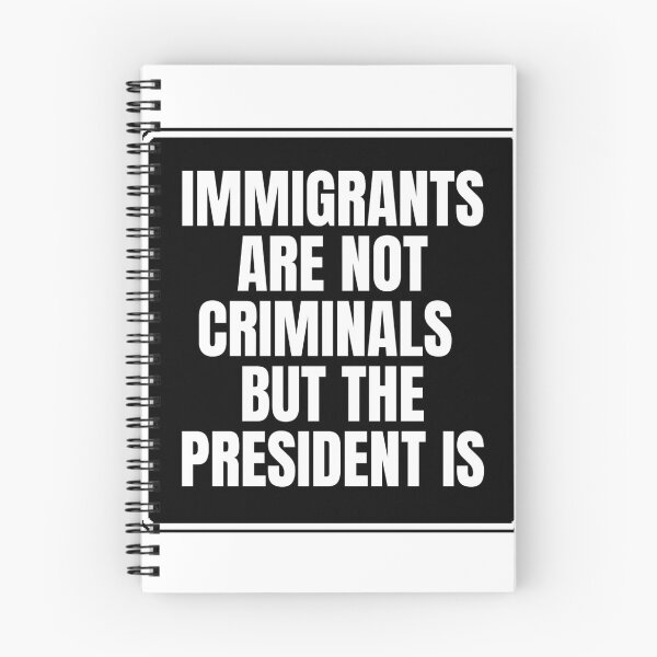 Item preview, Immigrants Are Not Criminals But The President Is designed and sold by Dondonmart.