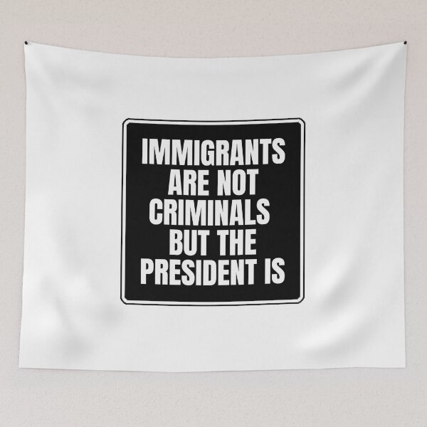 Item preview, Immigrants Are Not Criminals But The President Is designed and sold by Dondonmart.