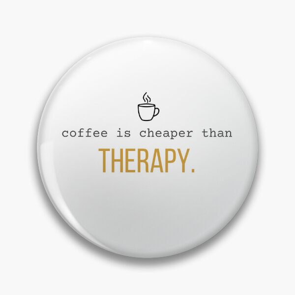 Item preview, Coffee Is Cheaper Than Therapy. | Funny Coffee Lover Shirt designed and sold by 963shop.
