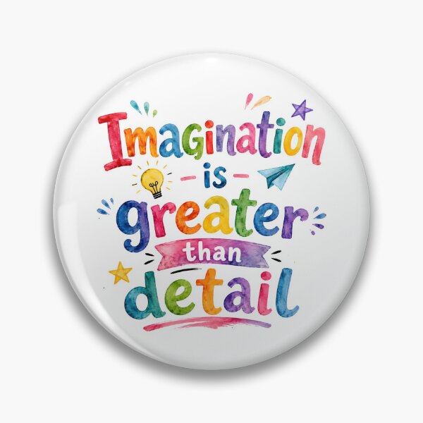 Item preview, Imagination is greater than detail designed and sold by nimmitrends.