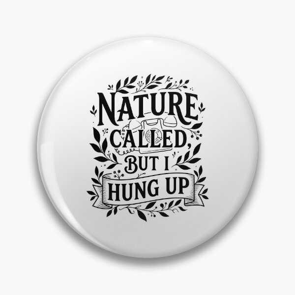 Item preview, Nature Called But I Hung Up: Hilarious Camping and Outdoor Adventure Humor for Nature Lovers designed and sold by Magraphx.