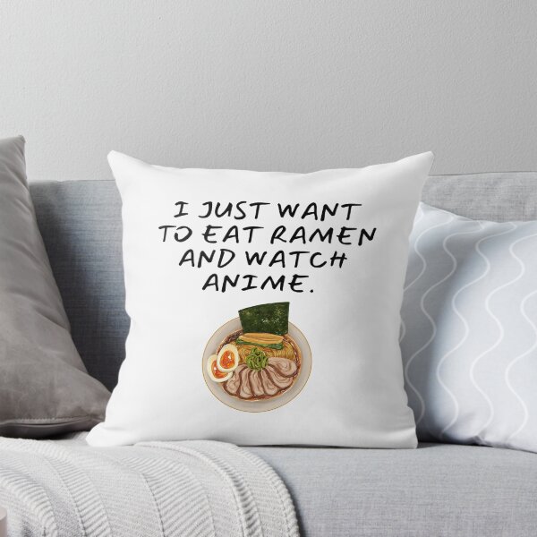 Item preview, I Just Want to Eat Ramen and Watch Anime. Anime Lovers designed and sold by SWETA HALDER.