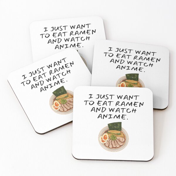 Item preview, I Just Want to Eat Ramen and Watch Anime. Anime Lovers designed and sold by SWETA HALDER.