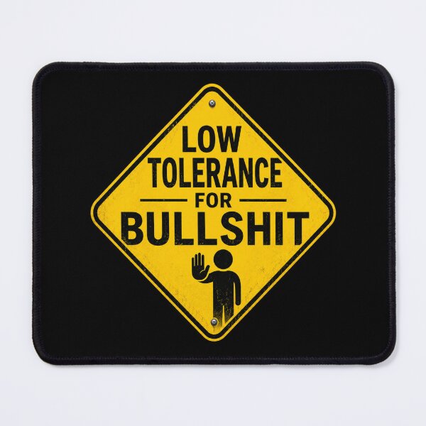 Item preview, Low Tolerance For Bullshit designed and sold by kelvinmunene13.