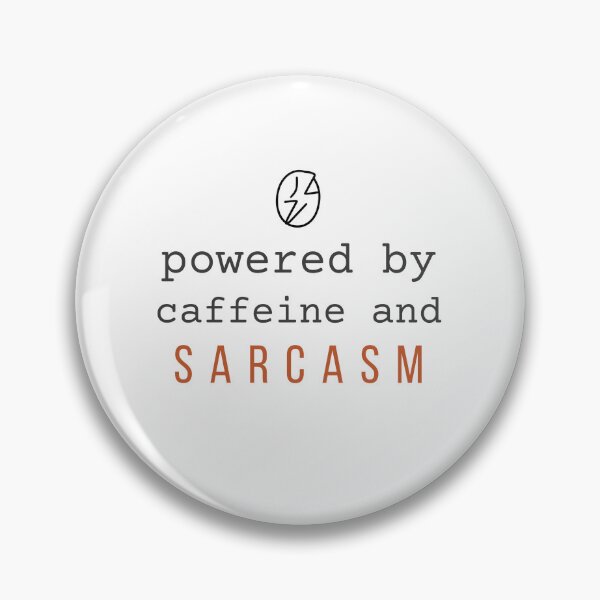 Item preview, Powered by Caffeine and Sarcasm. | Sarcastic Coffee Quote designed and sold by 963shop.