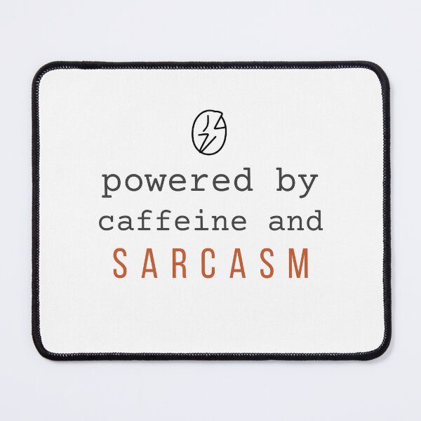 Item preview, Powered by Caffeine and Sarcasm. | Sarcastic Coffee Quote designed and sold by 963shop.