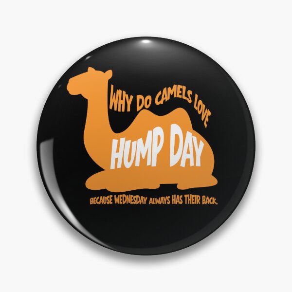 Item preview, Why Do Camels Love Hump Day? – Funny Camel Dad Joke designed and sold by ThisIsDebbie.