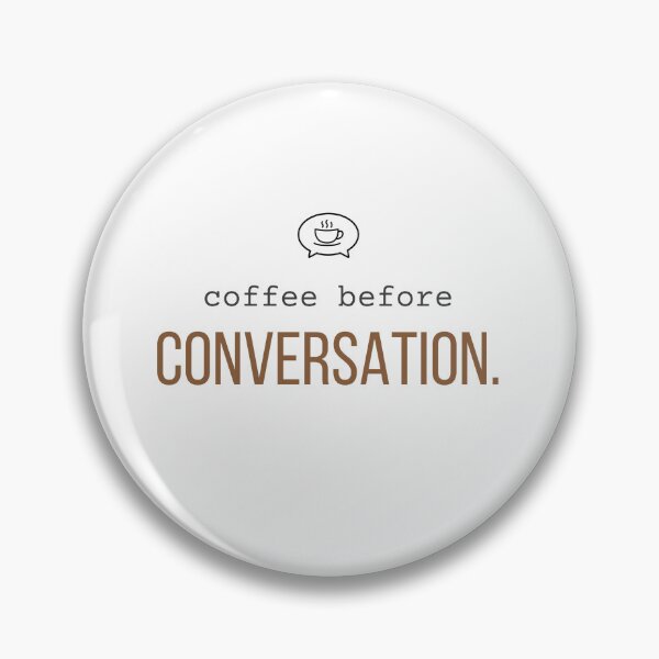 Item preview, Coffee Before Conversation Funny Coffee Lover Introvert Quote Design designed and sold by 963shop.