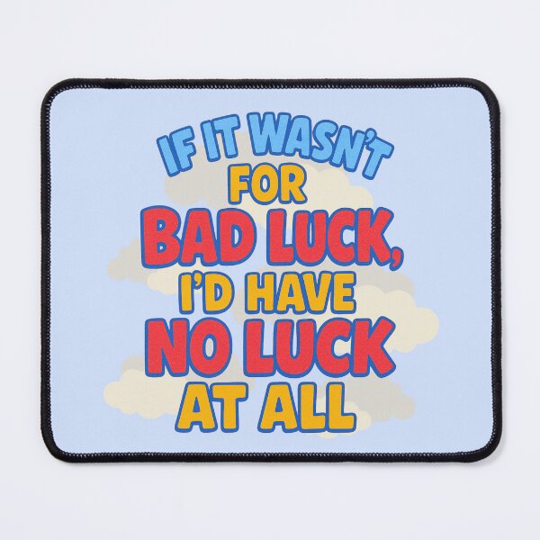 Item preview, Bad Luck designed and sold by UNK-Fatigues.