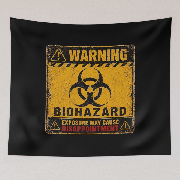 Item preview, SIGNS - Warning Biohazard Exposure May Cause Disappointment designed and sold by MetusArt.