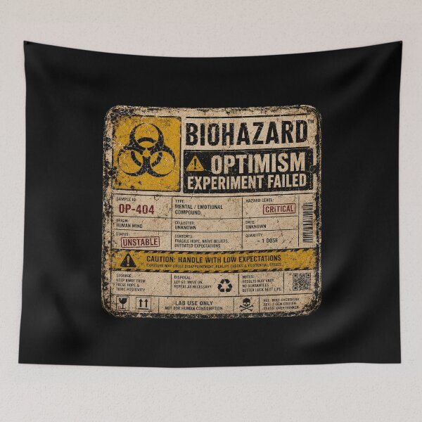 Item preview, SIGNS - Warning Biohazard Optimism Experiment Failed designed and sold by MetusArt.
