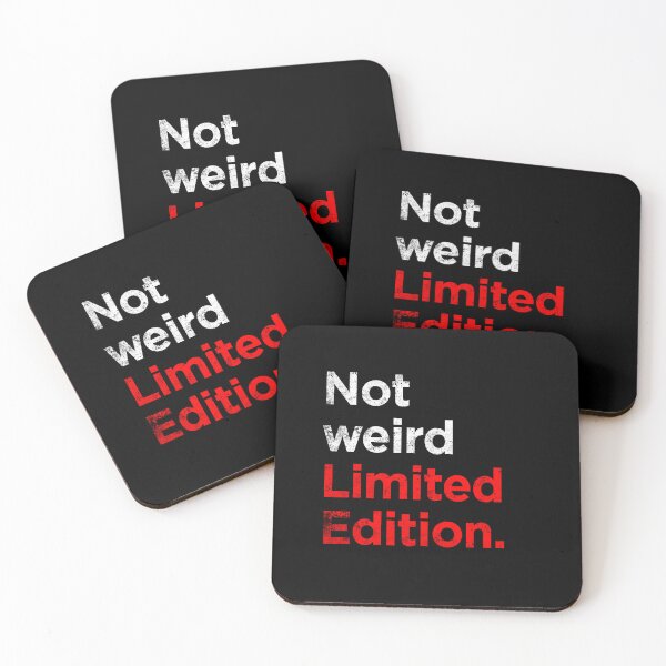 Item preview, Not Weird Limited Edition designed and sold by -Koleidescope.
