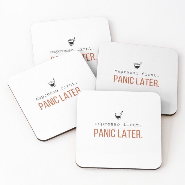 Item preview, Espresso First. Panic Later. | Funny Coffee Anxiety Quote designed and sold by 963shop.