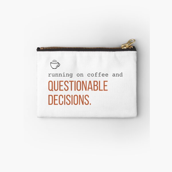 Item preview, Running on Coffee and Questionable Decisions. | Funny Coffee Shirt designed and sold by 963shop.