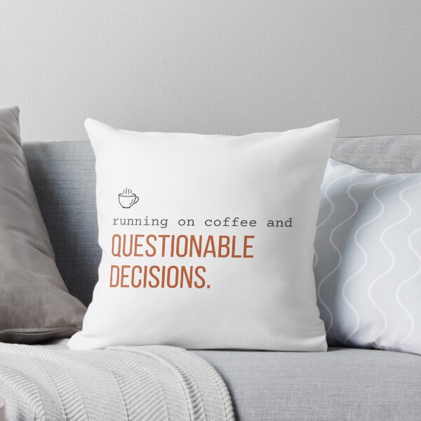 Item preview, Running on Coffee and Questionable Decisions. | Funny Coffee Shirt designed and sold by 963shop.