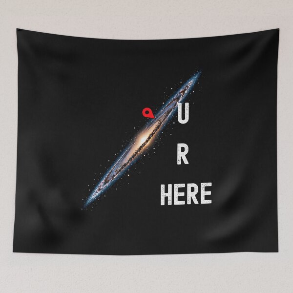 Item preview, You Are Here In the Galaxy Space designed and sold by Genius Geek.