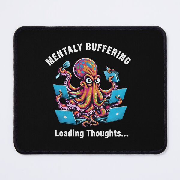 Item preview, Mentally Buffering Octopus Funny Tech Humor T‑Shirt Loading Thoughts Meme designed and sold by ZyxDes.