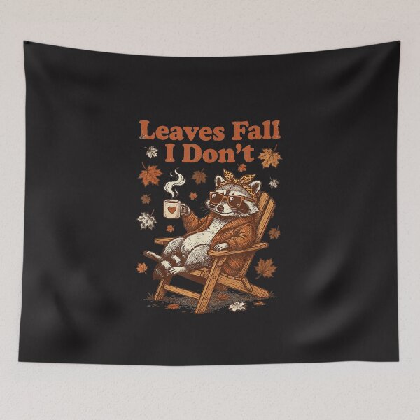 Item preview, Funny Leaves Fall I Don't Raccoon Autumn Vintage Fall Design designed and sold by kiralynstration.