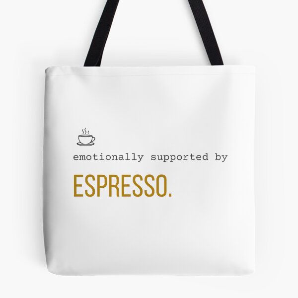 Item preview, Emotionally Supported by ESPRESSO. | Funny Coffee Lover Quote designed and sold by 963shop.