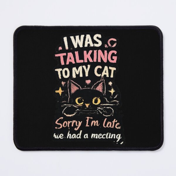 Item preview, I Was Talking To My Cat Funny Black Cat Cat Lover Vintage Design designed and sold by NeO² Studio.
