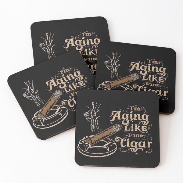 Item preview, I'm Aging Like A Fine Cigar designed and sold by Jusiasw.