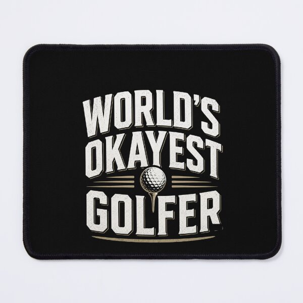 Item preview, World's Okayest Golfer Funny Golf Player Humor Gift Design designed and sold by msaloyach.