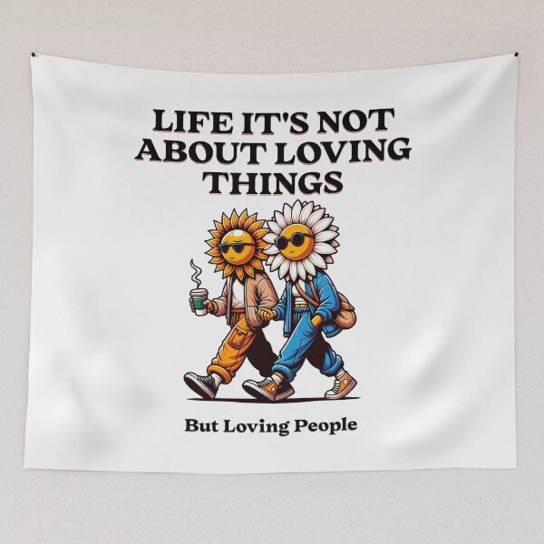 Item preview, Life Is About Loving People Not Things | Sunflower Daisy Friendship Art designed and sold by Jen.Lou.