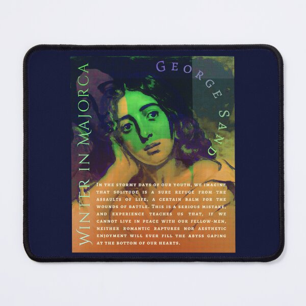 Item preview, George Sand quote: In the stormy days of our youth, we imagine that solitude is a sure refuge from the assaults of life, a certain balm for the wounds of battle.  designed and sold by artbleed.