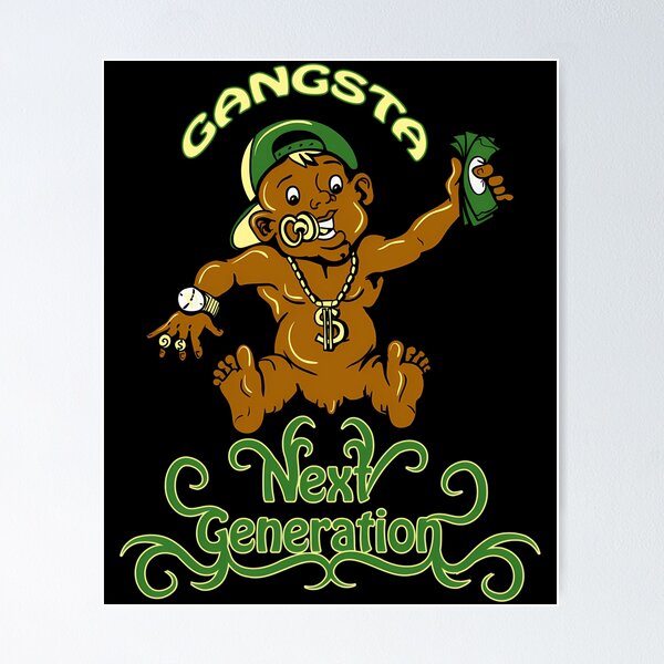 Item preview, Gangsta Baby Next Generation designed and sold by MinimalistSet.