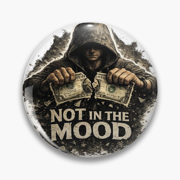 Item preview, Not In The Mood | Money Can't Buy Peace Sticker designed and sold by Genzfirevibes.