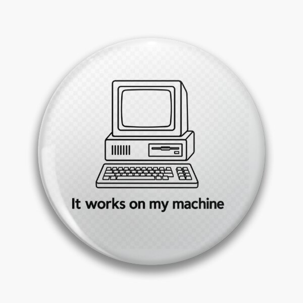 Item preview, It Works On My Machine | Developer Sticker designed and sold by EPICSTORYTELLER.