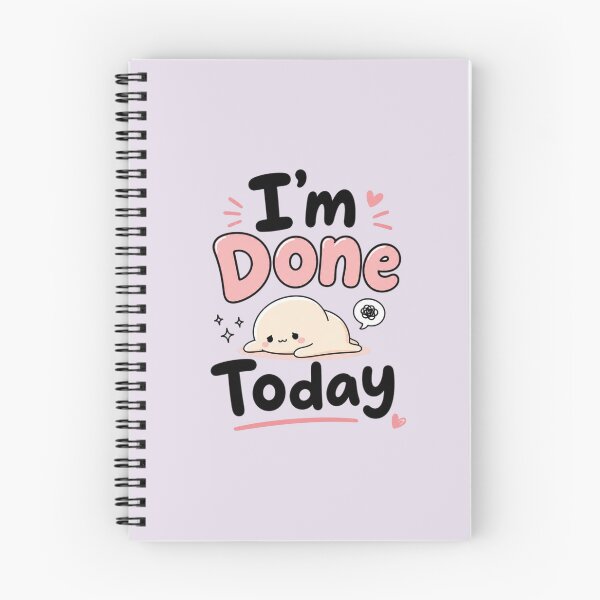 Item preview, I'm Done Today Cute Kawaii Tired Blob Funny Introvert Quote Minimal Aesthetic Sticker designed and sold by Sanika arts .