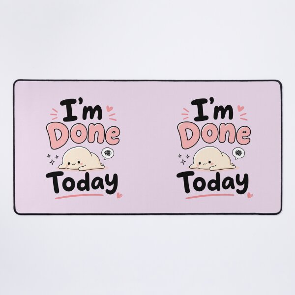 Item preview, I'm Done Today Cute Kawaii Tired Blob Funny Introvert Quote Minimal Aesthetic Sticker designed and sold by Sanika arts .