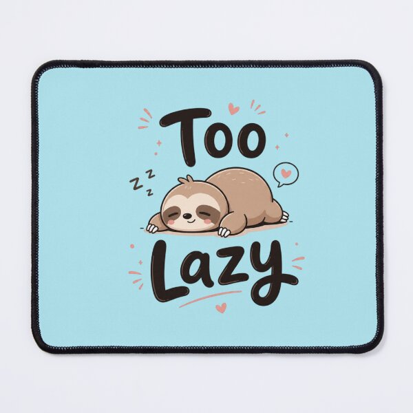 Item preview, Too Lazy Cute Sloth Sticker | Kawaii Lazy Mood Typography | Funny Introvert Meme Gift designed and sold by Sanika arts .
