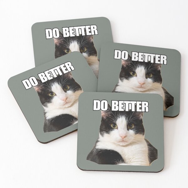 Item preview, Cat Meme 'Do Better' designed and sold by Late Theory.