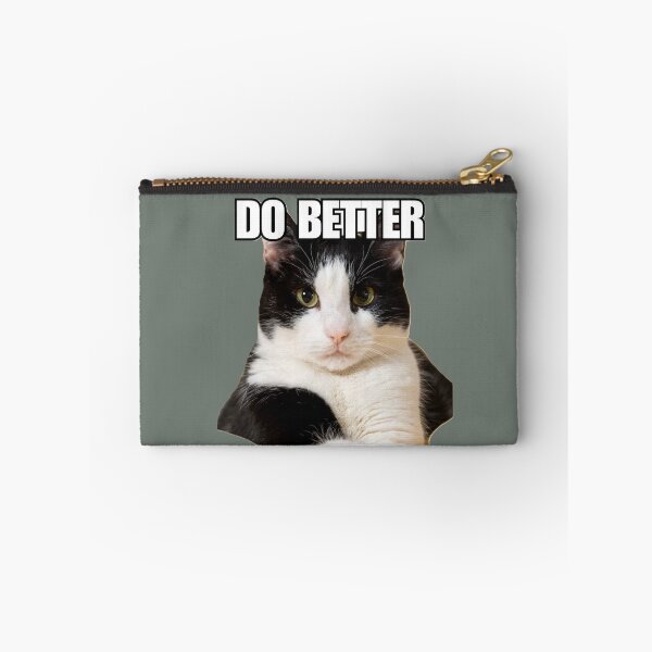 Item preview, Cat Meme 'Do Better' designed and sold by Late Theory.