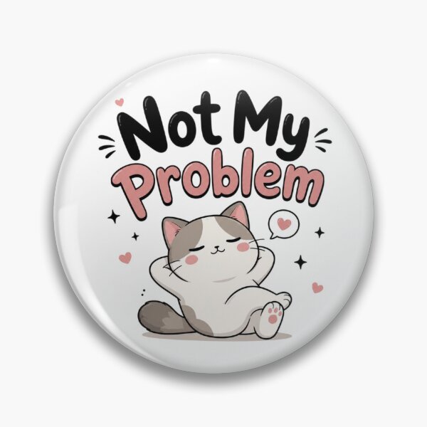 Item preview, Not My Problem Cute Kawaii Cat | Funny Introvert Quote Sticker | Lazy Aesthetic Cartoon Design designed and sold by Sanika arts .